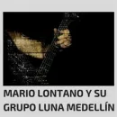 MARIO LONTANO Y SU GRUPO LUNA Tienda de instrumentos musicales en Envigado ANT